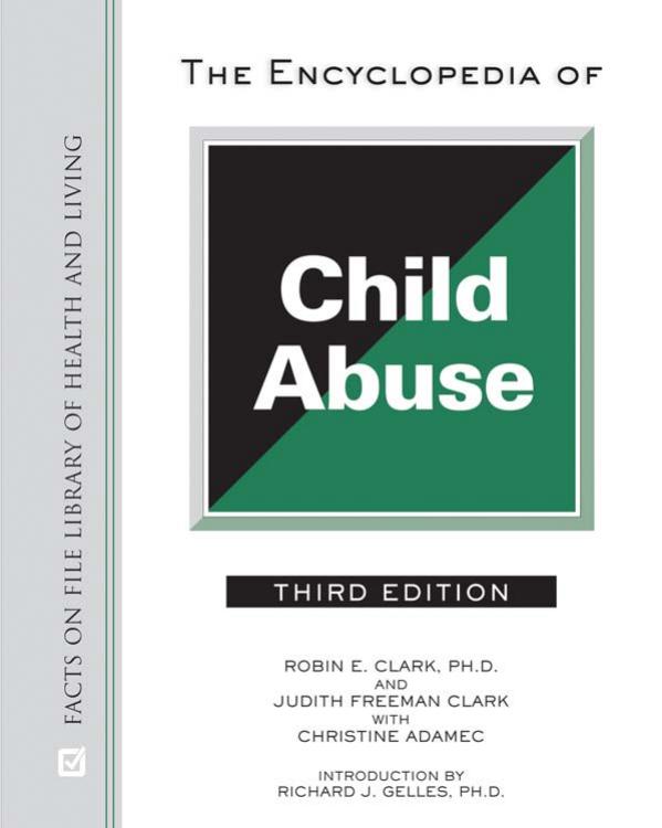 The encyclopedia of child abuse by Robin E. Clark Judith Freeman Clark Christine A. Adamec