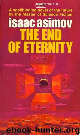 The end of eternity by Isaac Asimov