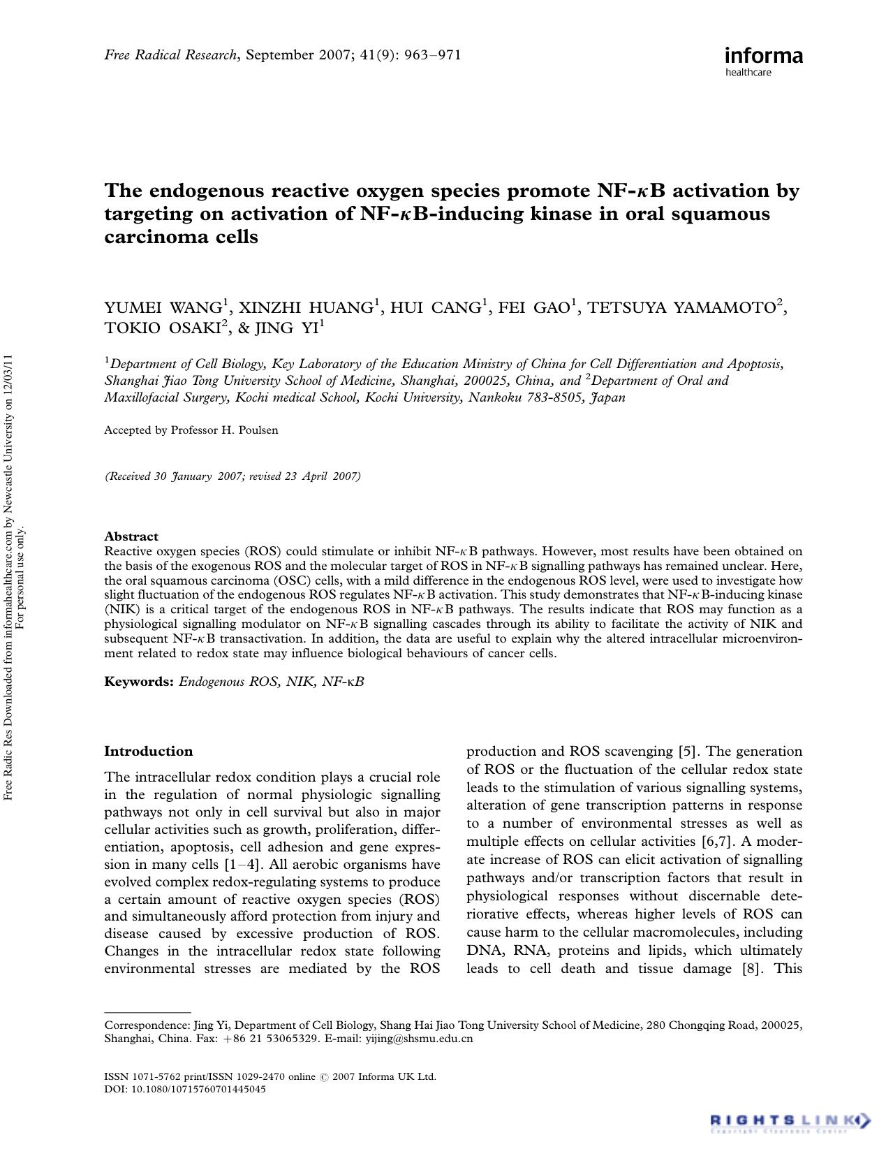 The endogenous reactive oxygen species promote NF-ÎºB activation by targeting on activation of NF-ÎºB-inducing kinase in oral squamous carcinoma cells by Yumei Wang1 Xinzhi Huang1 Hui Cang1 Fei Gao1 Tetsuya Yamamoto2 Tokio Osaki2 & Jing Yi1†