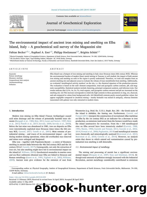 The environmental impact of ancient iron mining and smelting on Elba Island, Italy â A geochemical soil survey of the Magazzini site by Fabian Becker & Raphael A. Eser & Philipp Hoelzmann & Brigitta Schütt