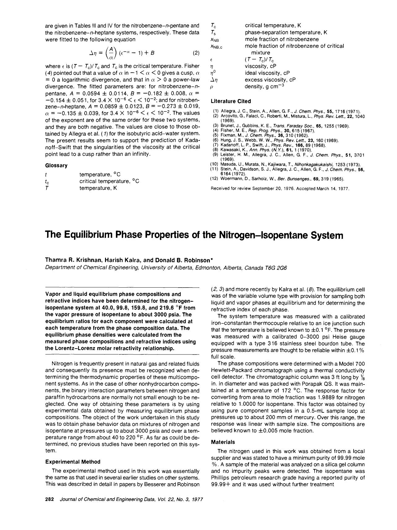 The equilibrium phase properties of the nitrogen-isopentane system by Thamra R. Krishnan Harish Kalra Donald B. Robinson