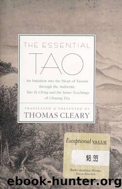 The essential Tao : an initiation into the heart of Taoism through the authentic Tao te ching and the inner teachings of Chuang-Tzu by Cleary Thomas F. 1949-