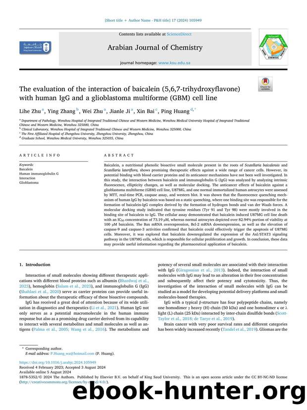 The evaluation of the interaction of baicalein (5,6,7-trihydroxyflavone) with human IgG and a glioblastoma multiforme (GBM) cell line by Lihe Zhu & Ying Zhang & Wei Zhu & Jianle Ji & Xin Bai & Ping Huang