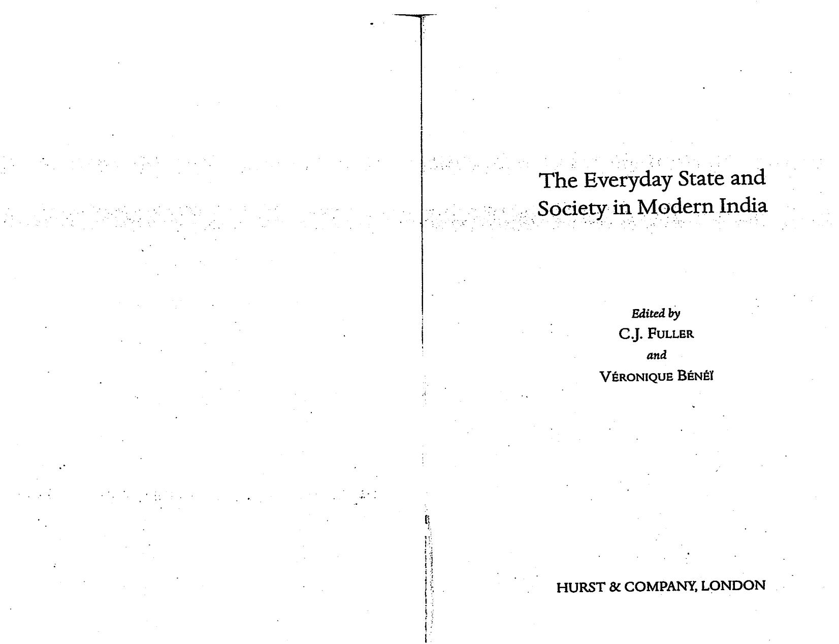 The everyday state and society in modern India by C. J. Fuller Véronique Bénéï