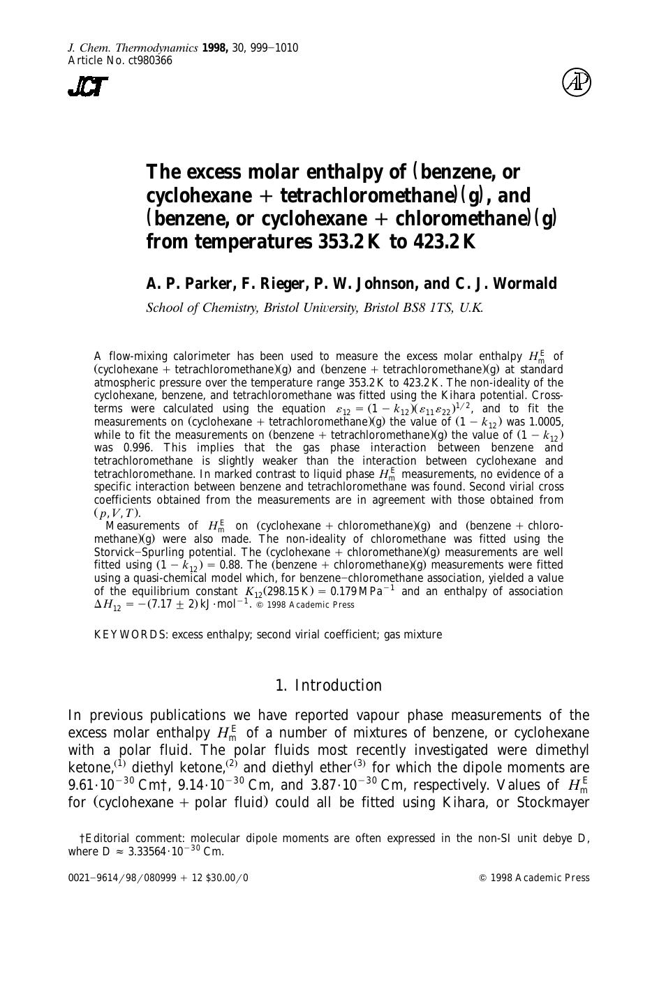 The excess molar enthalpy of (benzene, or cyclohexane+tetrachloromethane) (g), and (benzene, or cyclohexane+chloromethane) (g) from temperatures 353.2 K to 423.2 K by Parker A. P. et al