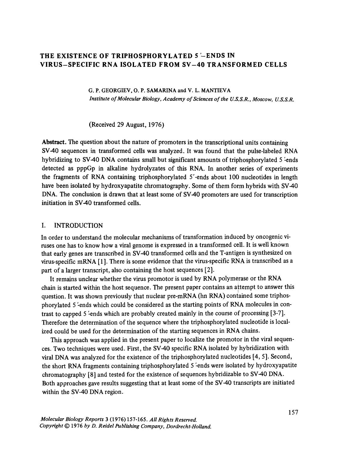 The existence of triphosphorylated 5&#x2032;-ends in virus-specific RNA isolated from SV-40 transformed cells by Unknown