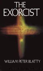 The exorcist by William Peter Blatty