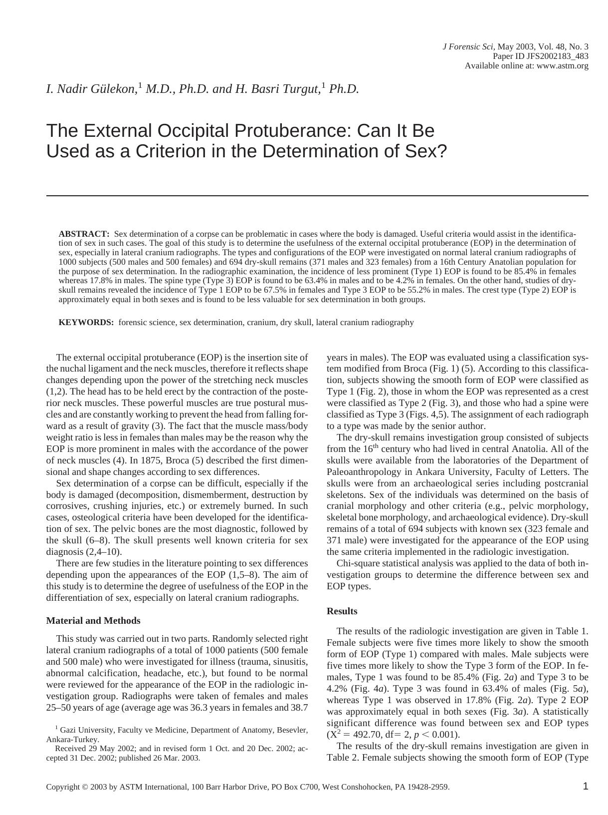 The external occipital protuberance: can it be used as a criterion in the determination of sex? by G & oacute;lekon IN Turgut HB