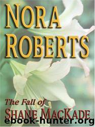 The fall of Shane MacKade by Nora Roberts