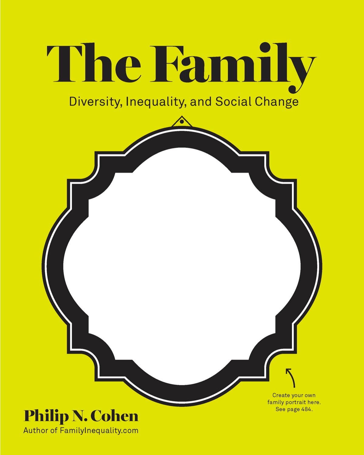 The family: diversity, inequality, and social change by Cohen Philip N