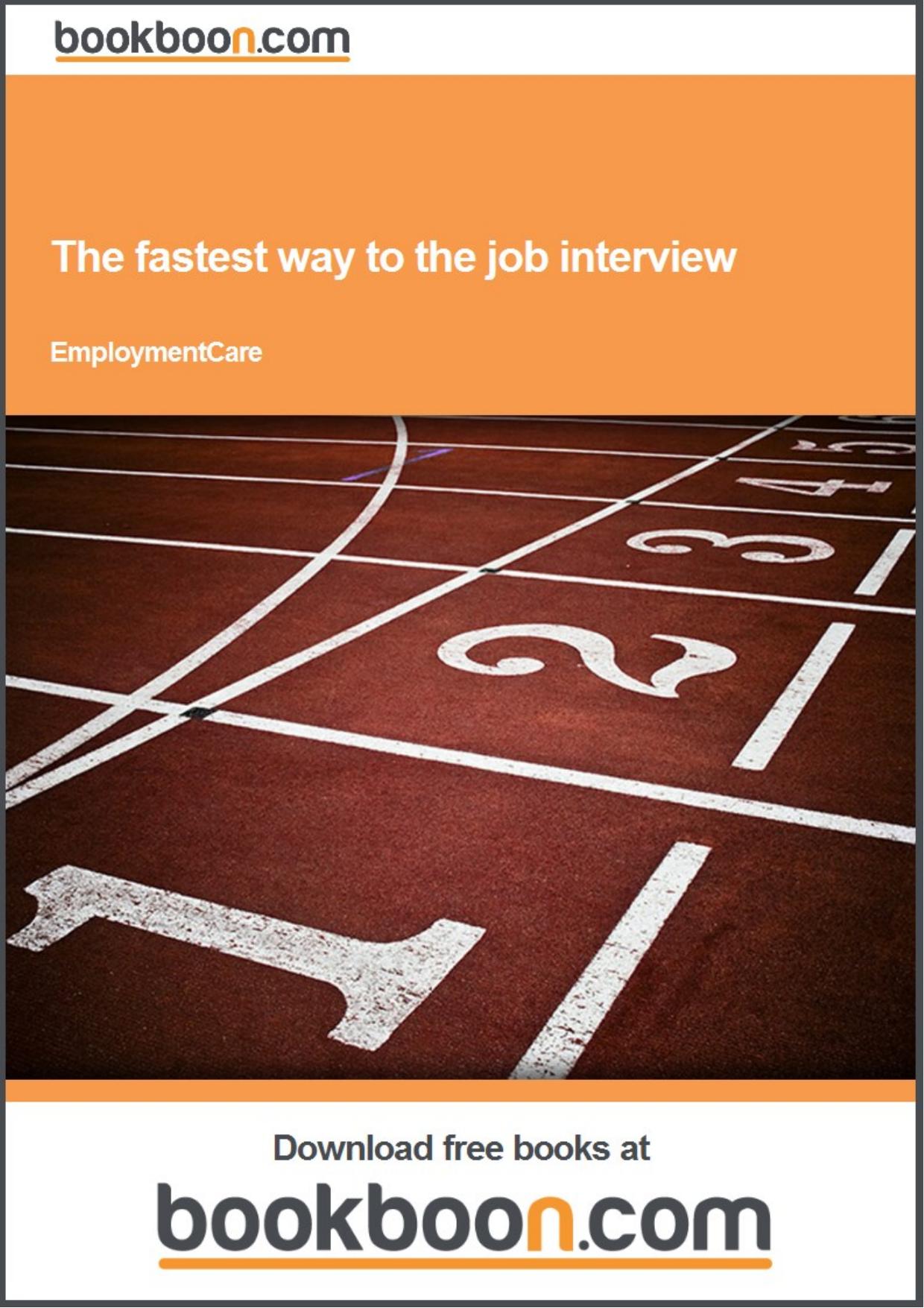 The fastest way to the job interview by Bookboon.com
