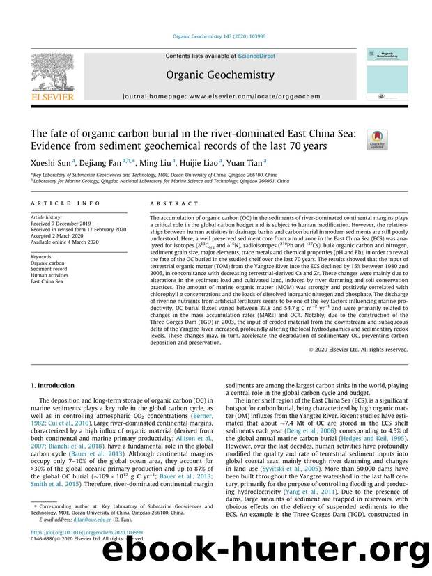 The fate of organic carbon burial in the river-dominated East China Sea: Evidence from sediment geochemical records of the last 70Ã¢â¬Â¯years by Xueshi Sun & Dejiang Fan & Ming Liu & Huijie Liao & Yuan Tian