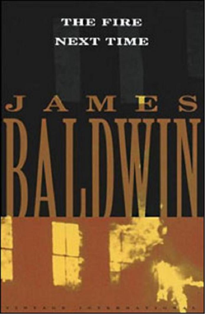 The fire next time by Baldwin James 1924-1987