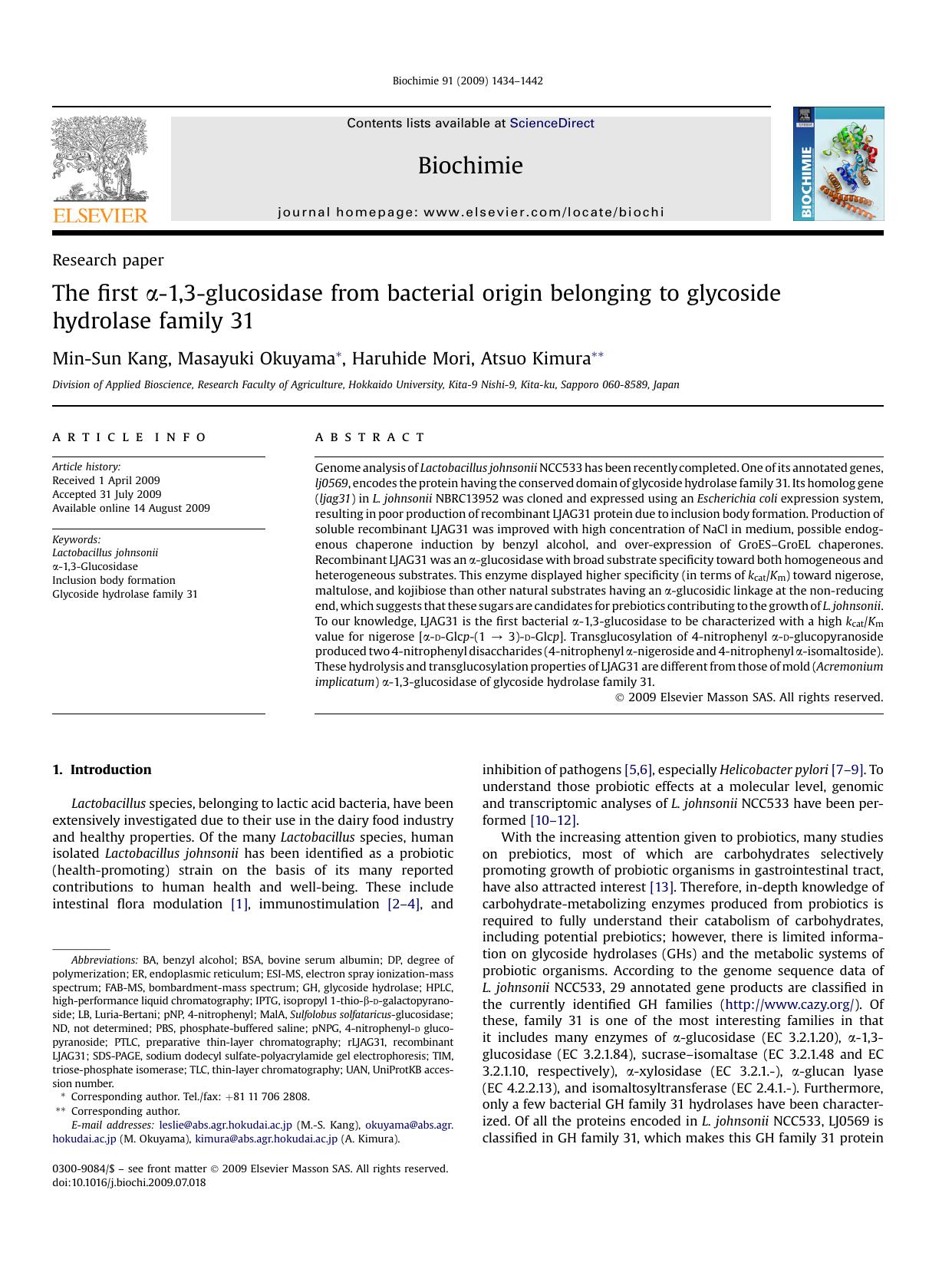 The first &alpha;-1,3-glucosidase from bacterial origin belonging to glycoside hydrolase family 31 by Min-Sun Kang; Masayuki Okuyama; Haruhide Mori; Atsuo Kimura