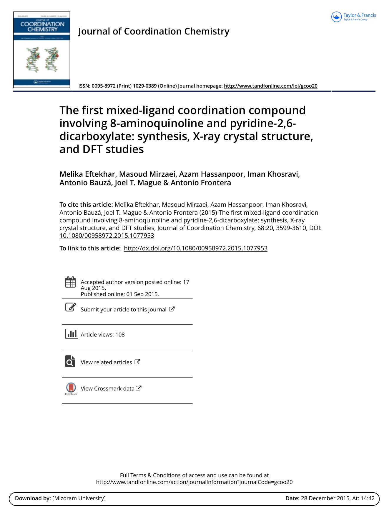 The first mixed-ligand coordination compound involving 8-aminoquinoline and pyridine-2,6-dicarboxylate: synthesis, X-ray crystal structure, and DFT studies by Melika Eftekhar