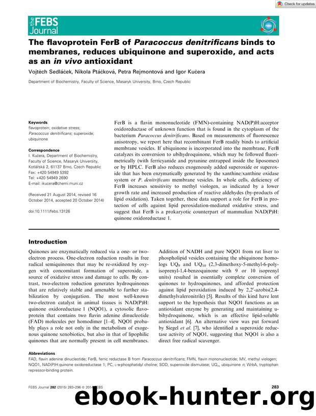 The flavoprotein FerB of ParacoccusÂ denitrificans binds to membranes, reduces ubiquinone and superoxide, and acts as an inÂ vivo antioxidant by Unknown