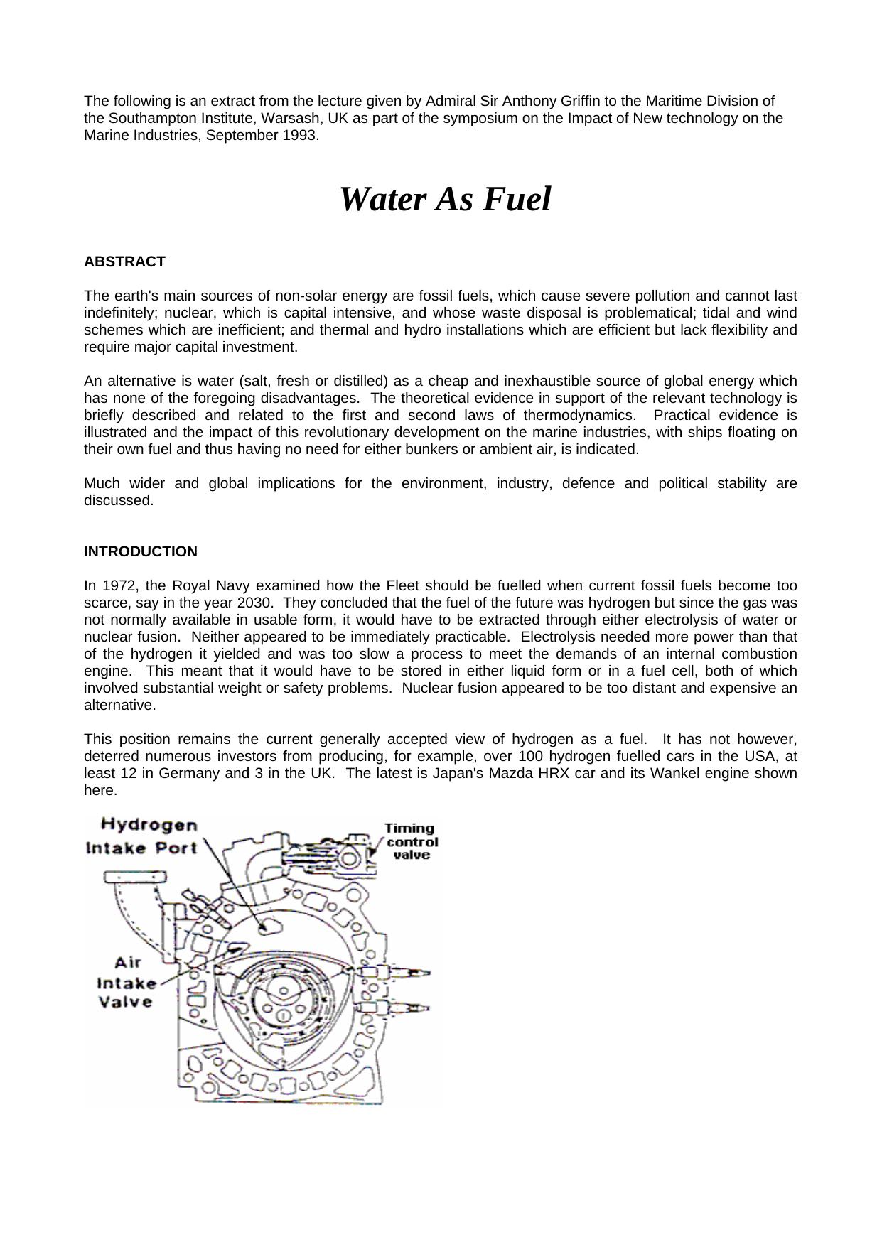 The following is an extract from the lecture given by Admiral Sir Anthony Griffin to the Maritime Division of the Southampton Institute, Warsash, UK as part of Stanley Meyer and the Royal Navy 1993 by P. Kelly