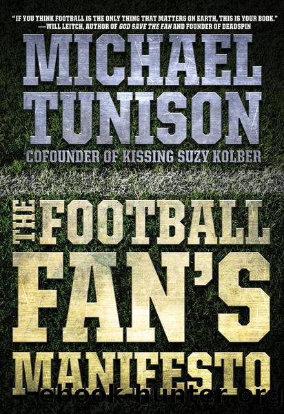 The football fan's manifesto by Michael Tunison