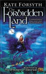 The forbidden land by Kate Forsyth