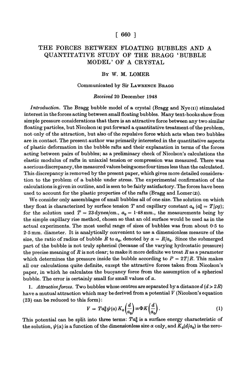 The forces between floating bubbles and a quantitative study of the Bragg âBubble Modelâ of a crystal by W. M. Lomer