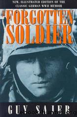 The forgotten soldier by Guy Sajer