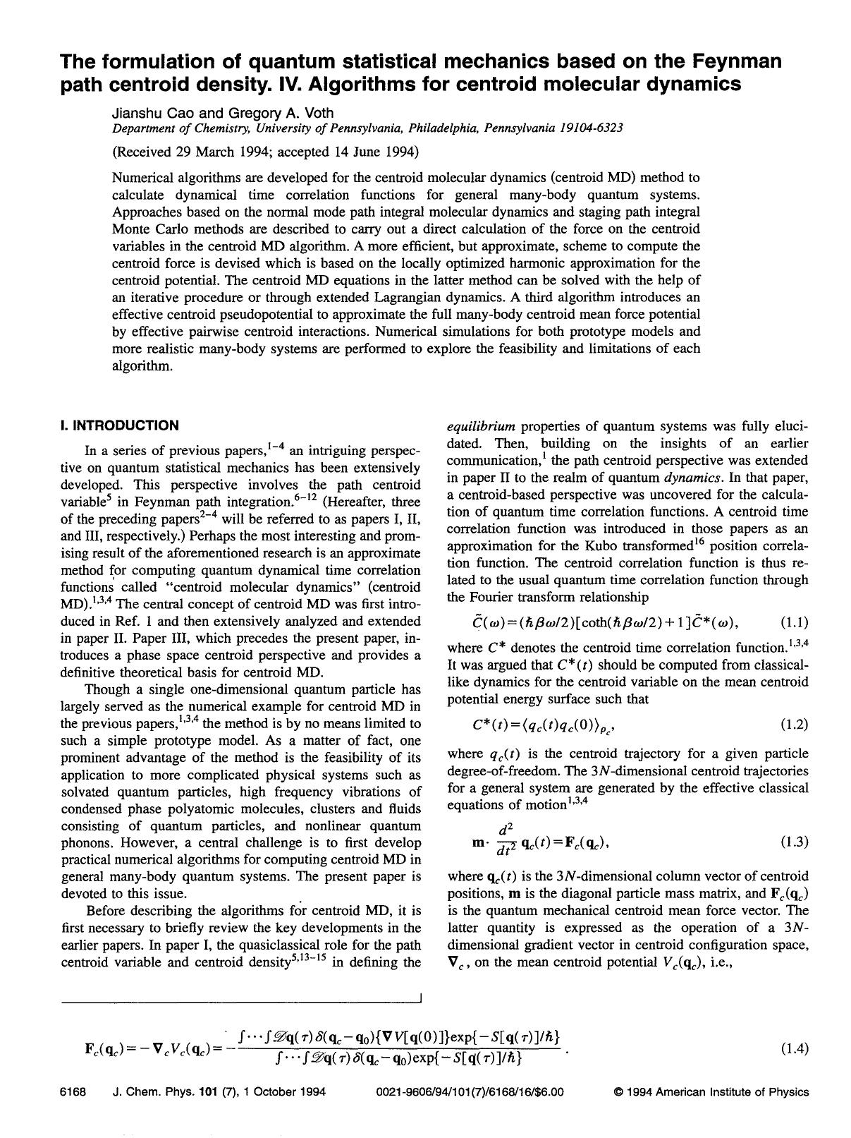 The formulation of quantum statistical mechanics based on the Feynman path centroid density. IV. Algorithms for centroid molecular dynamics by Jianshu Cao; Gregory A. Voth