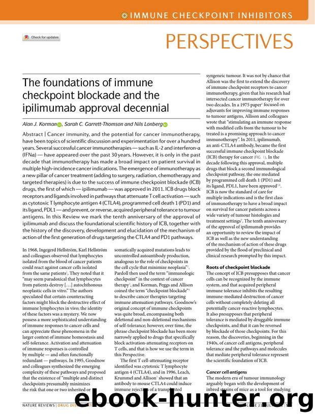The foundations of immune checkpoint blockade and the ipilimumab approval decennial by Alan J. Korman & Sarah C. Garrett-Thomson & Nils Lonberg