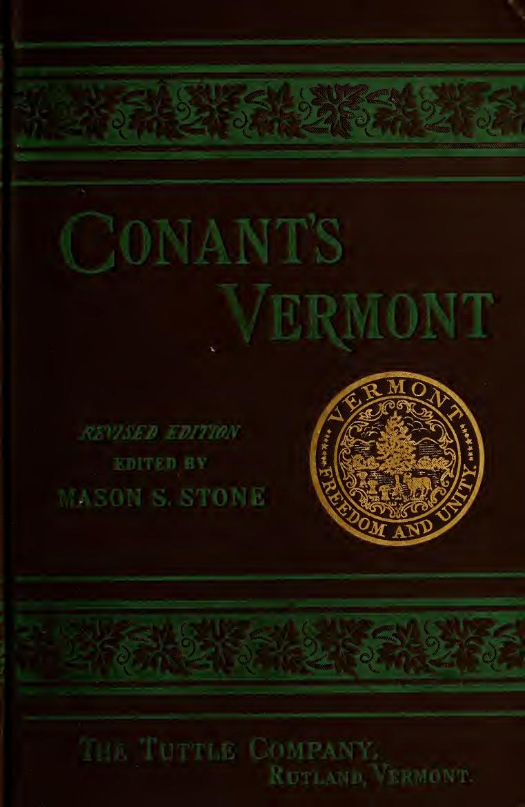 The geography, history, constitution and civil government of Vermont; by Conant Edward 1829-1903