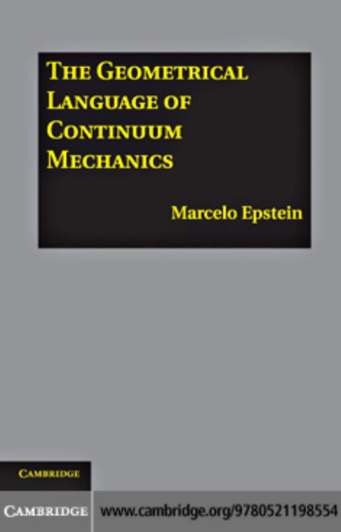 The geometrical language of continuum mechanics by Epstein M