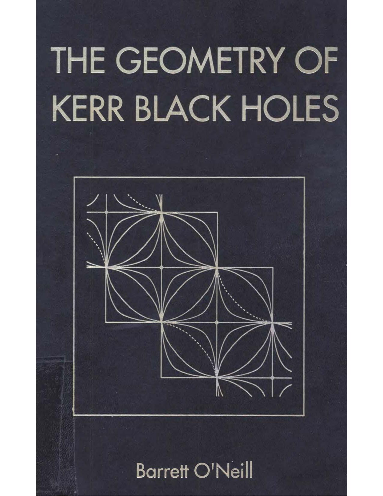 The geometry of Kerr black holes by Barrett O'Neill