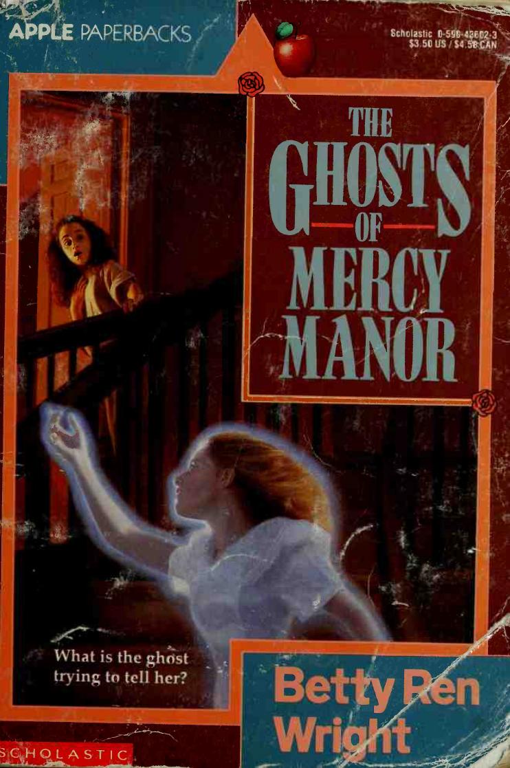 The ghosts of Mercy Manor by Wright Betty Ren