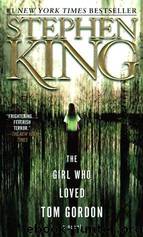 The girl who loved Tom Gordon by Stephen King