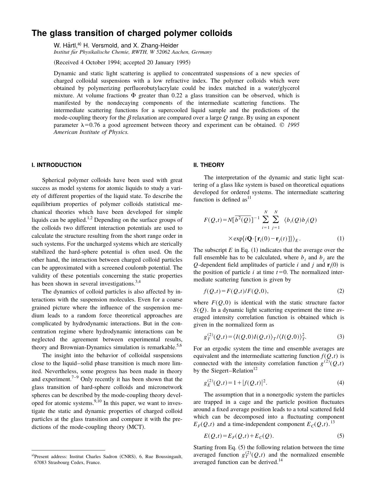 The glass transition of charged polymer colloids by W. Harti & H. Versmold & and X. Zhang-Heider