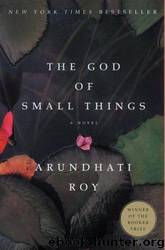 The god of small things by Arundhati Roy