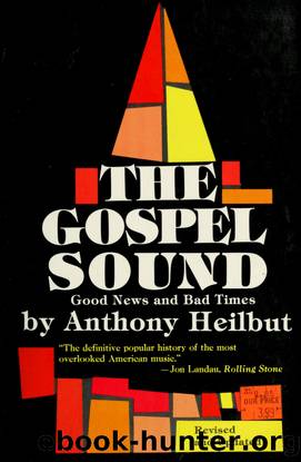The gospel sound : good news and bad times by Heilbut Anthony