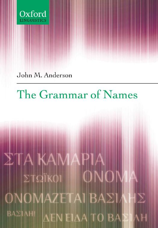 The grammar of names by John M. Anderson