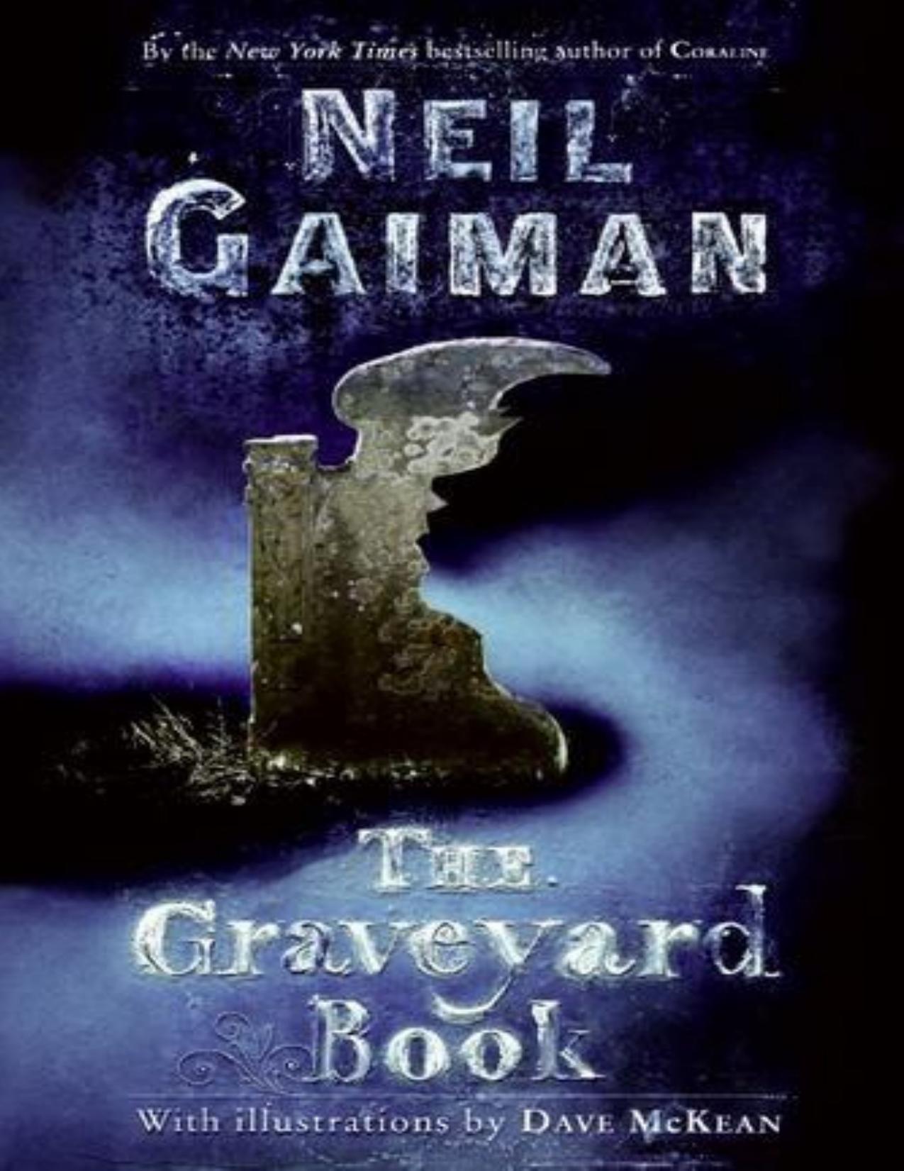 The graveyard book by Neil Gaiman & Dave McKean