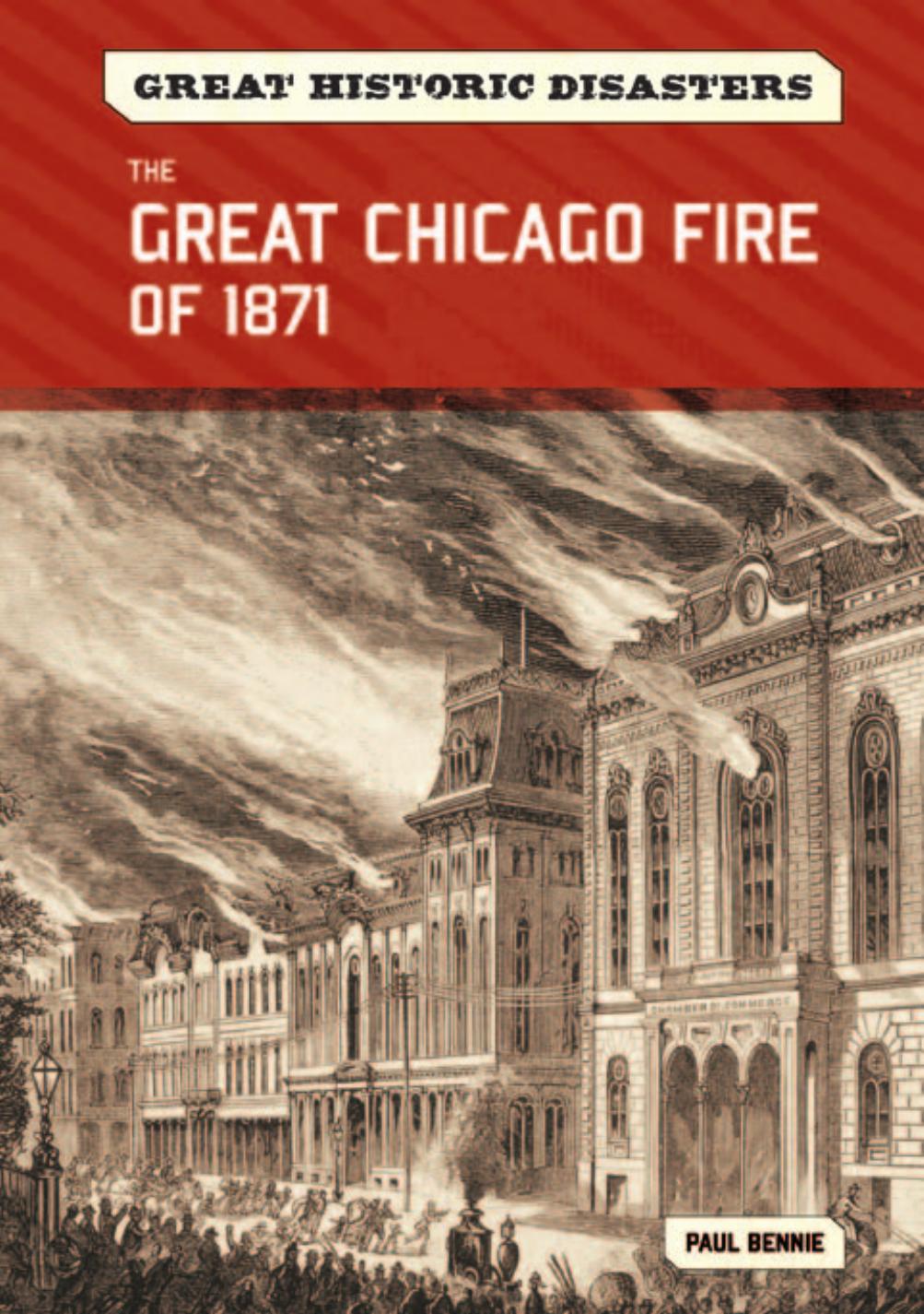 The great Chicago fire of 1871 by Paul Bennie
