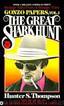 The great shark hunt: strange tales from a strange time by Hunter S. Thompson