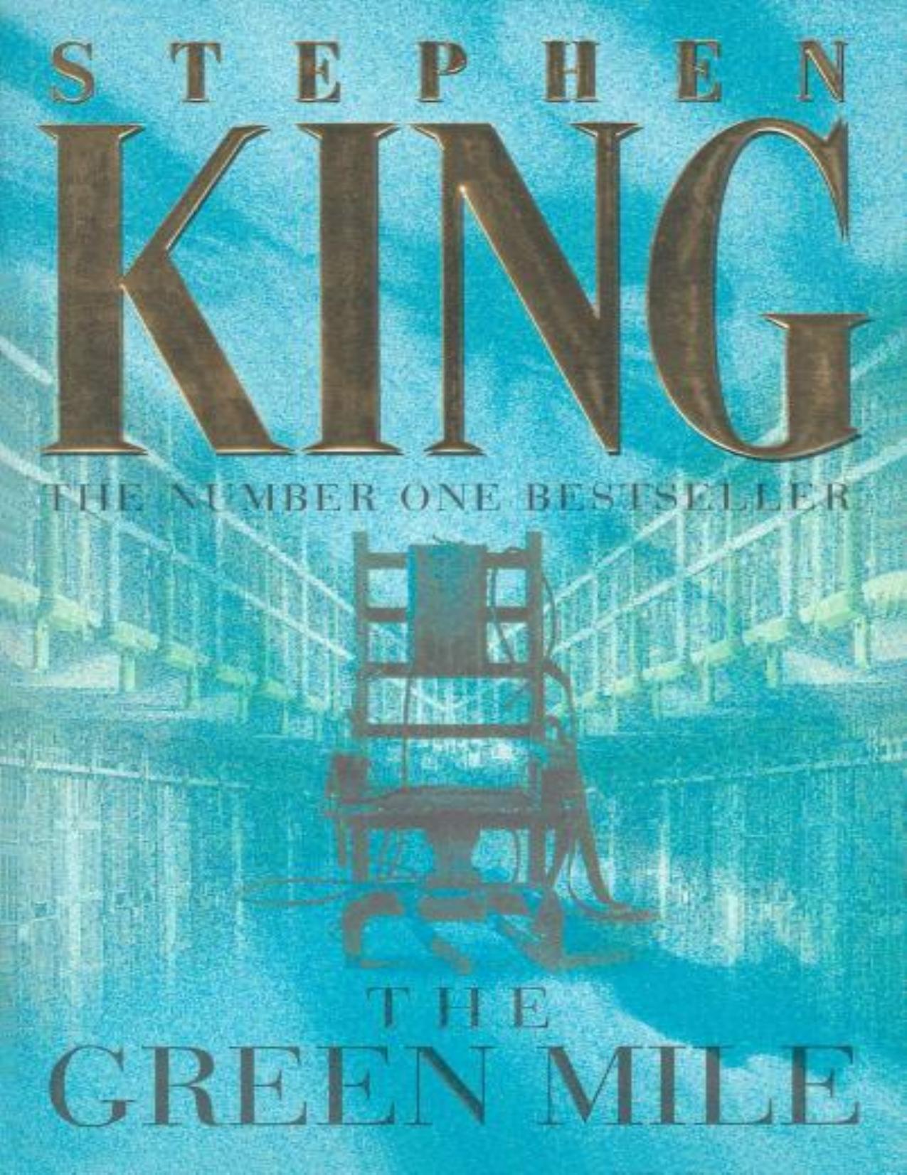 The green mile by Stephen King