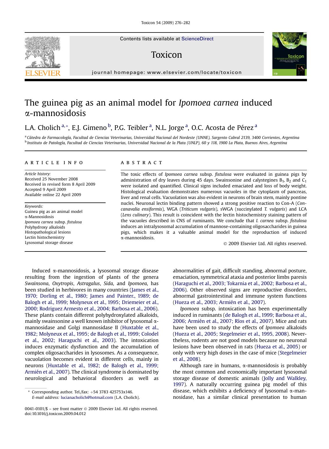 The guinea pig as an animal model for Ipomoea carnea induced &alpha;-mannosidosis by L.A. Cholich; E.J. Gimeno; P.G. Teibler; N.L. Jorge; O.C. Acosta de PErez