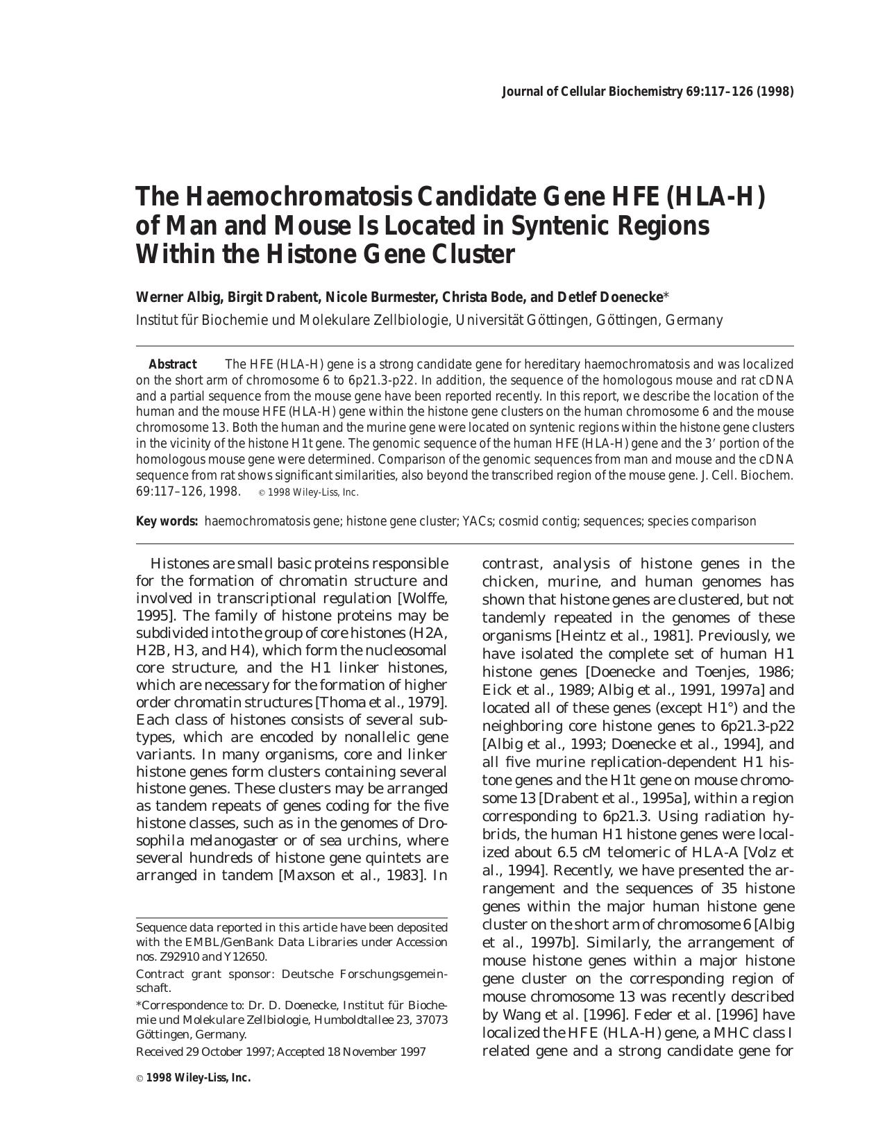 The haemochromatosis candidate gene HFE (HLA-H) of man and mouse is located in syntenic regions within the histone gene cluster by Unknown