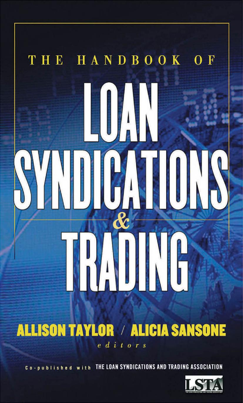 The handbook of loan syndications and trading by Sansone Alicia; Taylor Allison