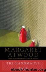 The handmaid's tale by Margaret Atwood