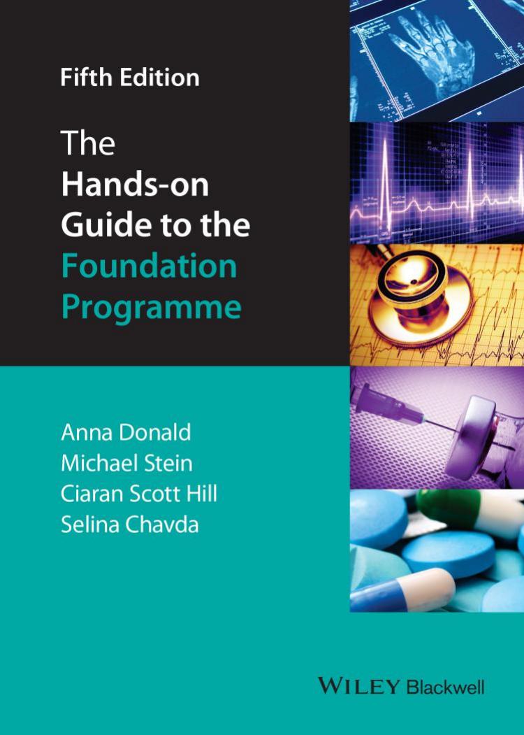 The hands-on guide to the Foundation Programme by Chavda Selina J.; Donald Anna; Hill Ciaran; Stein Michael