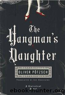 The hangman's daughter by Oliver Potzsch