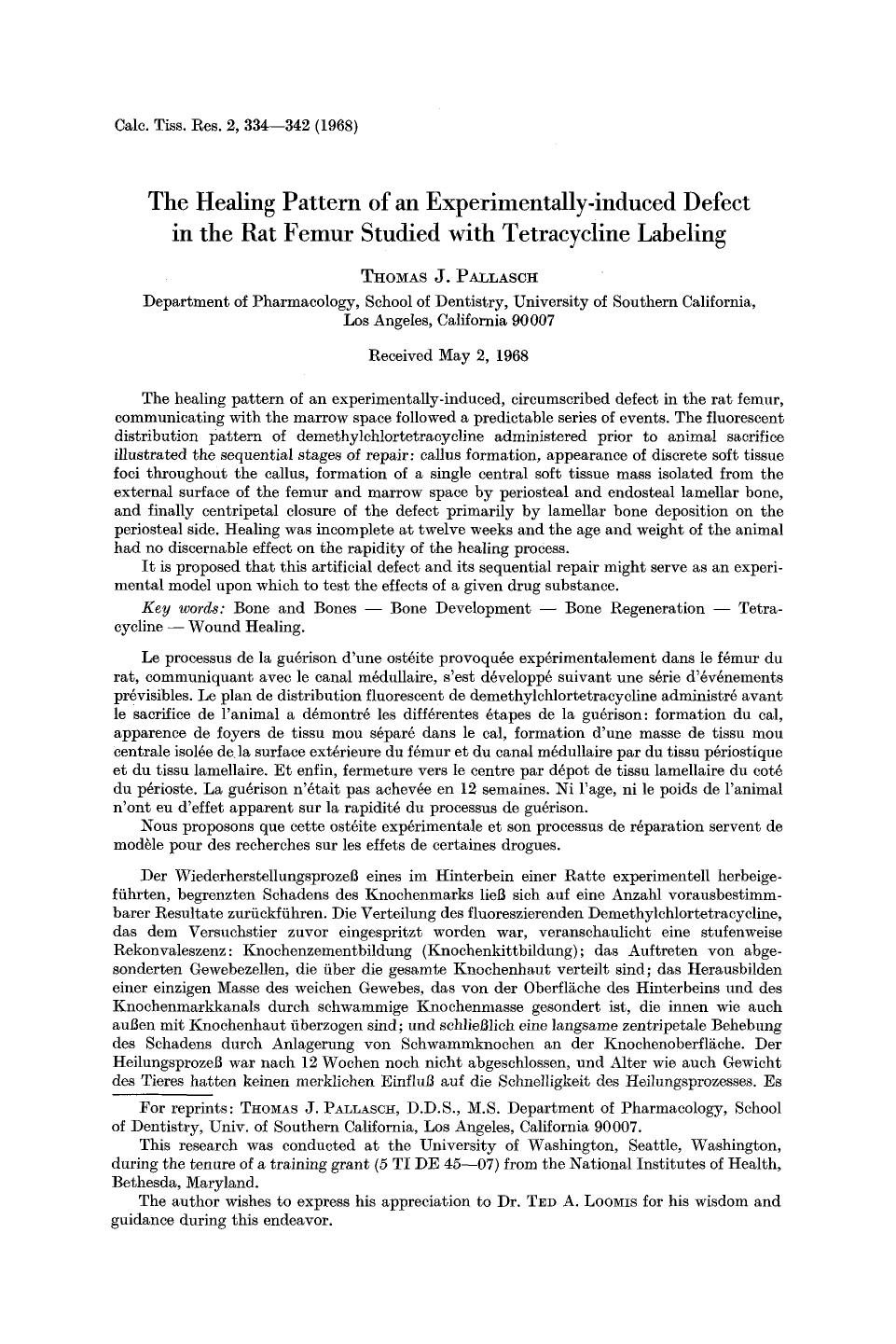 The healing pattern of an experimentally-induced deffect in the rat femur studied with tetracycline labeling by Unknown