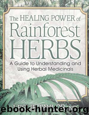 The healing power of rainforest herbs by Taylor Leslie