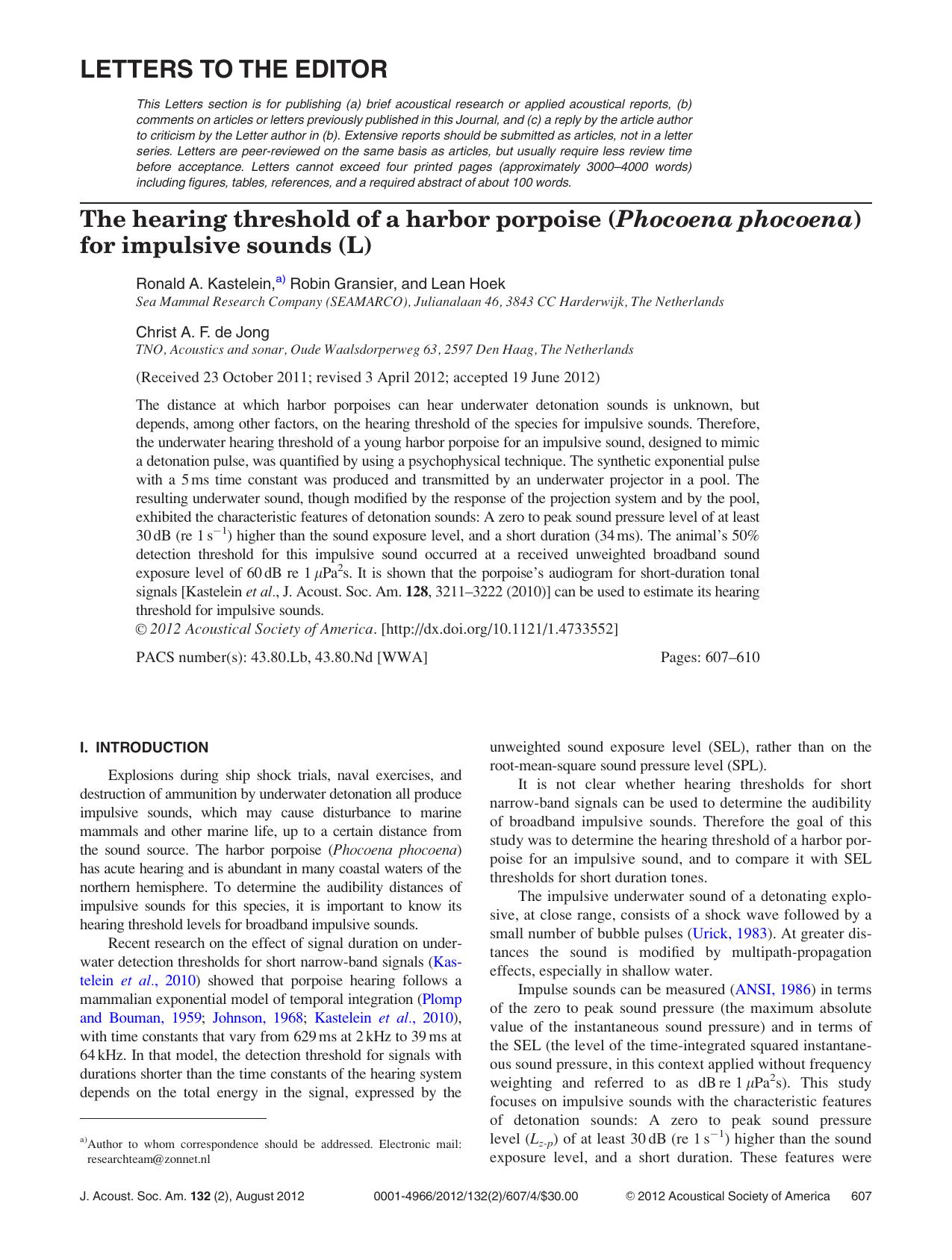 The hearing threshold of a harbor porpoise (Phocoena phocoena) for impulsive sounds (L) by Ronald A. Kastelein a) Robin Gransier and Lean Hoek Christ A. F. de Jong
