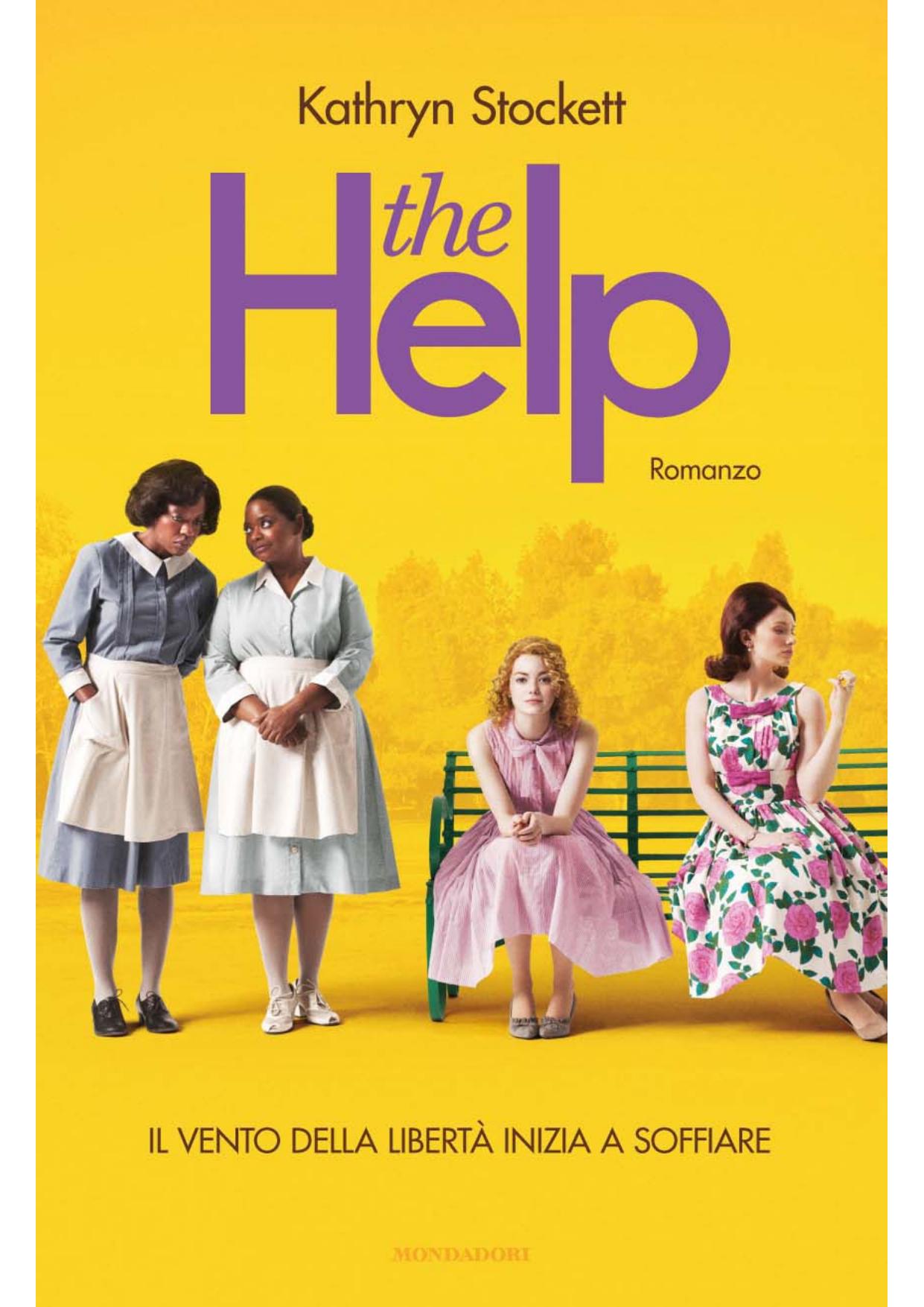 The help by Kathryn Stockett